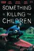 Something is Killing the Children #31
