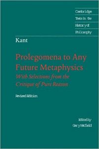 Prolegomena to Any Future Metaphysics: That Will Be Able to Come Forward as Science