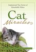 Cat Miracles: Inspirational True Stories of Remarkable Felines (English Edition)