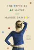 The Opposite of Maybe: A Novel (English Edition)