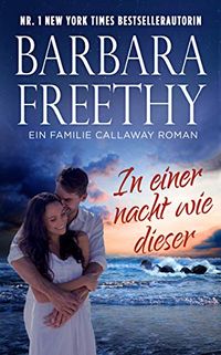 In Einer Nacht Wie Dieser (Callaway Serie 1) (German Edition)