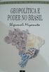 Geopoltica e Poder no Brasil