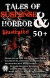 50+ Tales of Suspense and Horror (Illustrated)