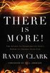 There Is More!: The Secret to Experiencing God