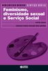 Feminismo, Diversidade Sexual e Serviço Social