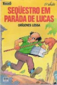 Sequestro em Parada de Lucas