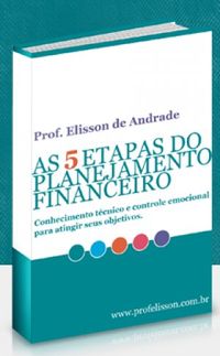 As 5 Etapas do Planejamento Financeiro