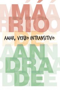 Amar, Verbo Intransitivo (Box Obras Mrio de Andrade)