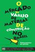 O Mercado de Varejo de Material de Construo no Brasil