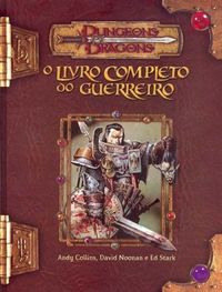 Dungeons & Dragons: O Livro Completo do Guerreiro