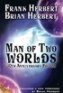 Man of Two Worlds: 30th Anniversary Edition (English Edition)