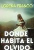 Donde habita el olvido (Spanish Edition)