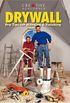Drywall: Pro Tips for Hanging & Finishing
