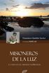 Misioneros de la Luz (Spanish Edition)