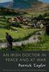 An Irish Doctor in Peace and at War: An Irish Country Novel (Irish Country Books Book 9) (English Edition)