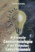 A Cincia Conscienciologia e as Cincias Convencionais