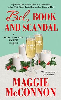 Bel, Book, and Scandal: A Belfast McGrath Mystery (Bel McGrath Mysteries Book 3) (English Edition)