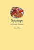 Sausage: A Global History (Edible) (English Edition)