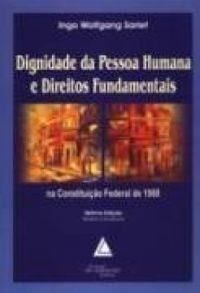 Dignidade da pessoa humana e direitos fundamentais na Constituio Federal de 1988