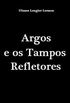 Argos e os Tampos Refletores