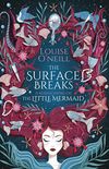 The Surface Breaks: a reimagining of The Little Mermaid (English Edition)