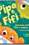 Pipo e Fifi. Ensinado Proteo Contra a Violncia Sexual na Infncia