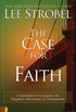 The Case for Faith: A Journalist Investigates the Toughest Objections to Christianity