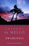 Awareness: A de Mello Spirituality Conference in His Own Words