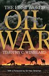 The First World Oil War (English Edition)
