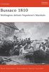 Bussaco 1810: Wellington defeats Napoleon