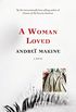 A Woman Loved: A Novel (English Edition)