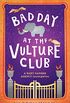 Bad Day at the Vulture Club: Baby Ganesh Agency Book 5 (Baby Ganesh series) (English Edition)