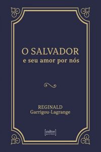 O Salvador e seu amor por ns