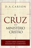 A Cruz e o Ministrio Cristo
