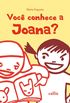 Voc Conhece a Joana?