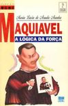 Maquiavel: a Lgica da Fora