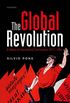 The Global Revolution: A History of International Communism 1917-1991 (Oxford Studies in Modern European History) (English Edition)
