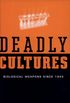 Deadly Cultures