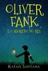 Oliver Fank e o Segredo do Rei
