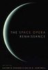 The Space Opera Renaissance (English Edition)