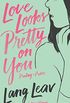 Love Looks Pretty on You (English Edition)