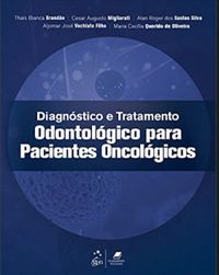Diagnstico e Tratamento Odontolgico para Pacientes Oncolgicos