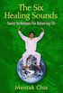 The Six Healing Sounds: Taoist Techniques for Balancing Chi (English Edition)