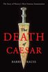The Death of Caesar: The Story of History