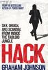 Hack: Sex, Drugs, and Scandal from Inside the Tabloid Jungle (English Edition)