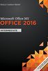Shelly Cashman Series Microsoft Office 365 & Office 2016: Intermediate