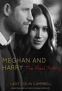 Meghan and Harry: The Real Story (English Edition)
