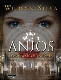 Anjos - A Faco Iconoclasta