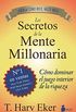 SECRETOS DE LA MENTE MILLONARIA: Como Dominar el Juego Interior de A Riqueza (2013) (Spanish Edition)
