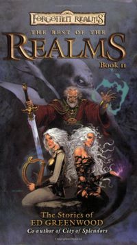 The Best of the Realms II: The Stories of Ed Greenwood